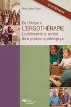 Couverture du livre « De l'ethique a l'ergotherapie solutionnaire » de Drolet Marie Jo aux éditions Presses De L'universite Du Quebec