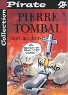 Couverture du livre « Pierre Tombal Tome 3 : mort aux dents » de Marc Hardy et Raoul Cauvin aux éditions Dupuis