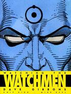 Couverture du livre « Watchmen ; les gardiens Hors-Série : watching the Watchmen » de Alan Moore et Dave Gibbons aux éditions Panini