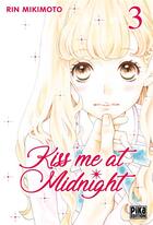 Couverture du livre « Kiss me at midnight Tome 3 » de Rin Mikimoto aux éditions Pika