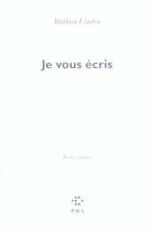 Couverture du livre « Je vous écris » de Mathieu Lindon aux éditions P.o.l