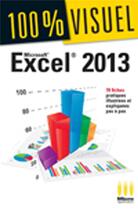 Couverture du livre « 100 % visuel : Excel 2013 » de Marina Mathias aux éditions Ma