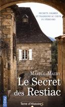 Couverture du livre « Le secret des Restiac » de Martial Maury aux éditions City