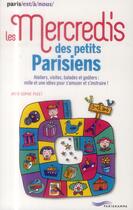 Couverture du livre « Les mercredis des petits parisiens (édition 2014) » de Anne-Sophie Puget aux éditions Parigramme
