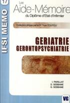Couverture du livre « Gériatrie et gérontopsychiatrie » de I Parillat aux éditions Vernazobres Grego