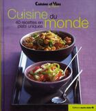 Couverture du livre « Cuisine du monde ; 40 recettes en plats uniques » de  aux éditions Marie-claire
