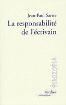 Couverture du livre « La responsabilité de l'écrivain » de Jean-Paul Sartre aux éditions Verdier