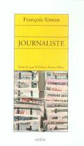 Couverture du livre « Journaliste » de Francois Simon aux éditions Arlea