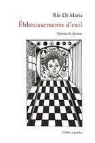 Couverture du livre « Eblouissements d'exil » de Rio Di Maria aux éditions L'arbre A Paroles