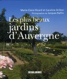 Couverture du livre « Les plus beaux jardins d'auvergne » de Ricard-Drillon-Rafli aux éditions Sud Ouest Editions