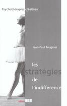 Couverture du livre « Strategies De L'Indifference (Les) » de Jean-Paul Mugnier aux éditions Fabert