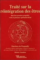 Couverture du livre « Traite reintegration des etres » de Pasqually M. De aux éditions Diffusion Rosicrucienne
