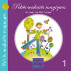 Couverture du livre « Petits souhaits magiques » de Aline De Petigny aux éditions Éditions Pourpenser