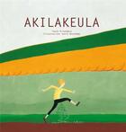 Couverture du livre « Akilakeula » de Kitandara et Annie Bouthemy aux éditions Yellow Concept
