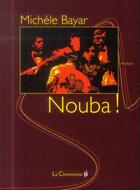 Couverture du livre « Nouba » de Michele Bayar aux éditions La Cheminante