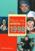 Couverture du livre « Nous, les enfants de : 1998 ; de la naissance à l'âge adulte » de Thomas Bizien aux éditions Wartberg