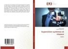 Couverture du livre « Supervision systemes et reseaux » de Saidi Hanane aux éditions Editions Universitaires Europeennes