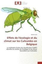 Couverture du livre « Effets de l'ecologie et du climat sur les culicoides en belgique - la methode d'arbre de classificat » de Loul Severin aux éditions Editions Universitaires Europeennes