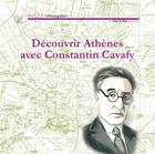 Couverture du livre « Dècouvrir Athènes avec Constantin Cavafy » de Constatin Cavafy aux éditions Belles Etrangeres