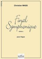 Couverture du livre « Final symphonique pour orgue » de Mass Christian aux éditions Delatour