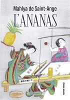 Couverture du livre « L ananas » de De Saint-Ange M. aux éditions Sydney Laurent