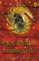 Couverture du livre « Soul Stealer » de Martin Booth aux éditions Penguin Books Ltd Digital