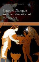 Couverture du livre « Platonic Dialogue and the Education of the Reader » de Cotton A K aux éditions Oup Oxford