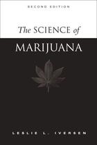 Couverture du livre « The Science of Marijuana » de Iversen Leslie L aux éditions Oxford University Press Usa