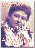 Couverture du livre « The Story of an African Farm » de Olive Schreiner aux éditions Ebookslib