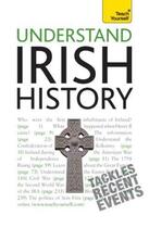 Couverture du livre « Understand Irish History: Teach Yourself » de Madden Finbar aux éditions Hodder Education Digital