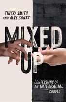 Couverture du livre « MIXED UP » de Tineka Smith aux éditions Headline