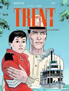 Couverture du livre « Trent Tome 8 : little Trent » de Rodolphe et Leo aux éditions Cinebook
