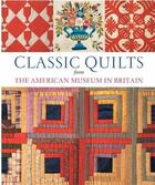 Couverture du livre « Classic quilts: from the american museum in britain » de Hebert Kate aux éditions Scala Gb