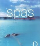 Couverture du livre « Spas, Les Plus Beaux Spas Du Monde » de Eloise Napier aux éditions Octopus