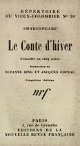 Couverture du livre « Le conte d'hiver - comedie en cinq actes » de William Shakespeare aux éditions Gallimard