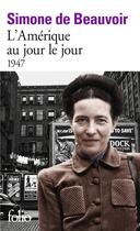Couverture du livre « L'Amérique au jour le jour » de Simone De Beauvoir aux éditions Folio