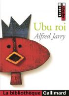 Couverture du livre « Ubu roi » de Alfred Jarry aux éditions Gallimard