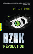 Couverture du livre « Bzrk révolution » de Michael Grant aux éditions Gallimard-jeunesse