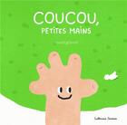 Couverture du livre « Coucou, petites mains » de Round Ground aux éditions Gallimard-jeunesse