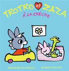 Couverture du livre « Trotro et Zaza à la crèche » de Guettier Benedicte aux éditions Gallimard-jeunesse