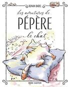 Couverture du livre « Les aventures de Pépère le Chat » de Ronan Badel aux éditions Pere Castor