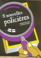 Couverture du livre « 8 nouvelles policieres » de Jacques Baudou aux éditions Pere Castor