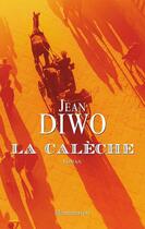 Couverture du livre « La calèche » de Jean Diwo aux éditions Flammarion