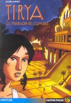 Couverture du livre « Tirya 2 - le pharaon de l'ombre » de Alain Surget aux éditions Pere Castor