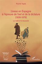 Couverture du livre « L'essai en Espagne à l'épreuve de l'exil et de la dictature (1939-1976) : la malle et la boussole » de Ricardo Tejada aux éditions L'harmattan