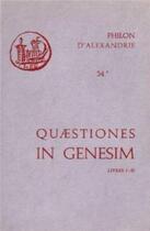Couverture du livre « Quaestiones et solutiones in genesim a, i-ii » de Philon D'Alexandrie aux éditions Cerf