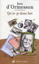 Couverture du livre « Qu'ai-je donc fait » de Jean d'Ormesson aux éditions Robert Laffont