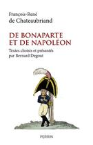 Couverture du livre « De Bonaparte et de Napoléon » de Chateaubriand et Bernard Dégout aux éditions Perrin