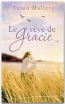 Couverture du livre « Le rêve de Gracie » de Susan Mallery aux éditions Harlequin