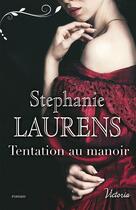 Couverture du livre « Tentation au manoir » de Stephanie Laurens aux éditions Harlequin